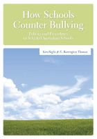 How schools counter bullying : policies and procedures in selected Australian schools /