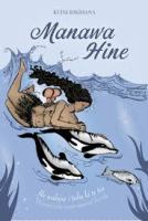 Manawa Hine : He wāhine i tohe ki te tai = women who swam against the tide /