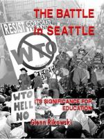 The battle in Seattle : its significance for education /