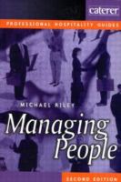 Managing people : a guide for managers in the hotel and catering industry /
