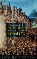 The First Crusade and the idea of crusading /