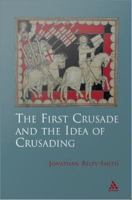 The First Crusade and the idea of crusading