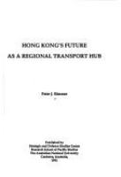 Hong Kong's future as a regional transport hub /