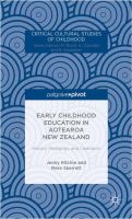 Early childhood education in Aotearoa, New Zealand : history, pedagogy, and liberation /