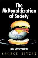 The McDonaldization of society /