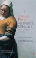 Vermeer's milkmaid & other stories /