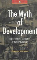 The myth of development : non-viable economies of the 21st century /