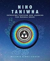 Niho taniwha : improving teaching and learning for ākonga Māori /
