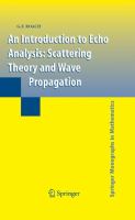 An introduction to echo analysis : scattering theory and wave propagation /