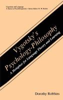 Vygotsky's psychology-philosophy : a metaphor for language theory and learning /