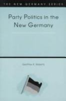 Party politics in the new Germany /