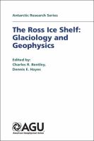 Seismic studies on the grid western half of the Ross Ice Shelf : RIGGS I and RIGGS II / RIGGS III and RIGGS IV /Donald G. Albert and Charles R. Bentley. RIGGS III : seismic short-refraction studies using an analytical curve-fitting technique /