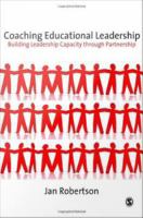 Coaching educational leadership building leadership capacity through partnership /