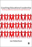 Coaching educational leadership : building leadership capacity through partnership /