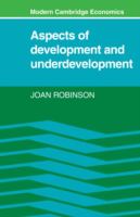 Aspects of development and underdevelopment /