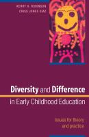 Diversity and difference in early childhood education issues for theory and practice /
