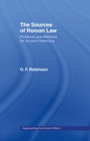 The sources of Roman law : problems and methods for ancient historians /