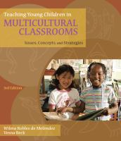 Teaching young children in multicultural classrooms : issues, concepts, and strategies /