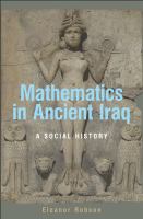 Mathematics in ancient Iraq : a social history /
