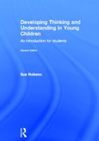 Developing thinking and understanding in young children : an introduction for students /