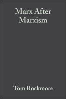 Marx after Marxism the philosophy of Karl Marx /