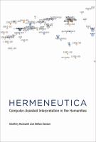 Hermeneutica : computer-assisted interpretation in the humanities /
