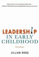 Leadership in early childhood [the pathway to professionalism] /