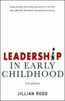 Leadership in early childhood : [the pathway to professionalism] /