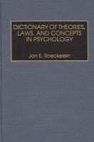 Dictionary of theories, laws, and concepts in psychology /