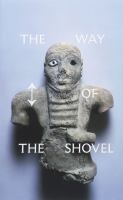 The way of the shovel : on the archaeological imaginary in art /