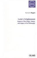 Locke's enlightenment : aspects of the origin, nature and impact of his philosophy /