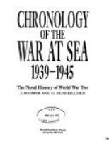 Chronology of the war at sea 1939-1945 : the naval history of World War Two /