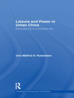 Leisure and power in urban China everyday life in a Chinese city /