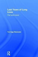 Last years of long lives : the Larvik study /