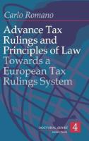 Advance tax rulings and principles of law : towards a European tax rulings system? /