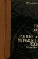Field guide to plutonic and metamorphic rocks /