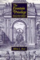 The fountain of privilege : political foundations of markets in Old Regime France and England /