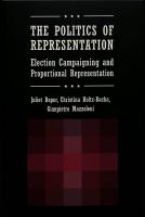 The politics of representation : election campaigning and proportional representation /