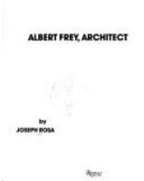 Albert Frey, architect /