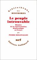 Le peuple introuvable : histoire de la représentation démocratique en France /