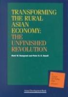 Transforming the rural Asian economy : the unfinished revolution /