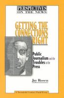Getting the connections right : public journalism and the troubles in the press /