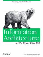 Information architecture for the World Wide Web : designing large-scale web sites /