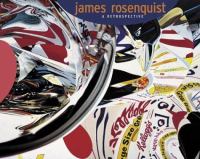 James Rosenquist : a retrospective /