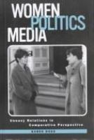 Women, politics, media : uneasy relations in comparative perspective /