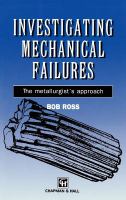 Investigating mechanical failures : the metallurgist's approach /