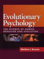 Evolutionary psychology : the science of human behavior and evolution /