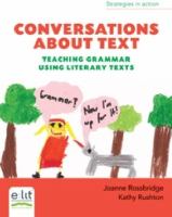 Conversations about text : teaching grammar using literary texts /