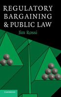 Regulatory bargaining and public law /