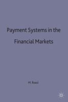 Payment systems in the financial markets : real-time gross settlement systems and the provisions of intraday liquidity /